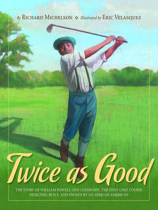 Title details for Twice as Good by Richard Michelson - Available